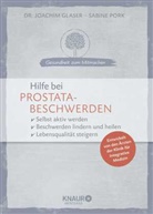 Joachim Glaser, Joachim (Dr. med. Glaser, Joachim (Dr. med.) Glaser, Sabine Pork - Hilfe bei Prostatabeschwerden