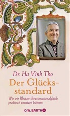 Ha Vinh Tho, Ha Vinh Tho, (Dr.) Ha Vinh Tho, Ha Vinh Tho, Ha Vinh (Dr.) Tho - Der Glücksstandard