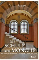Peter Seewald - Die Schule der Mönche