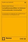 Nathalie Isabelle Thorhauer - Jurisdiktionskonflikte im Rahmen transnationaler Kriminalität