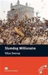William Escott, Vikas Swarup - Slumdog Millionaire