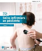 Jane Ball, Ruth Bindler, Kay Cohen, Michele Davidson, Jane Ball &amp; Ruth Bindler, Patricia Ladewig... - Soins infirmiers en pédiatrie