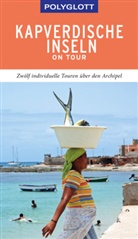 Susanne Lipps, Susanne Lipps-Breda - POLYGLOTT on tour Reiseführer Kapverdische Inseln