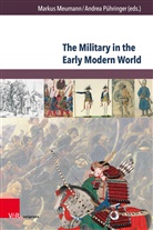 Marku Meumann, Markus Meumann, Pühringer, Pühringer, Andrea Pühringer - The Military in the Early Modern World