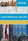Moon Travel Guides, Moon Travel Guides - Moon Amsterdam Walks (Second Edition)