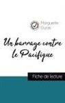 Marguerite Duras - Un barrage contre le Pacifique (fiche de lecture et analyse complète de l'oeuvre)
