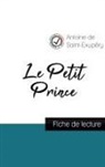 Antoine de Saint-Exupéry - Le Petit Prince de Saint-Exupéry (fiche de lecture et analyse complète de l'oeuvre)