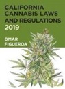 Omar Figueroa - California Cannabis Laws and Regulations