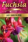 Lady Carolyn Byrd - Fuchsia
