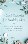 Paula Simpson - Good Bacteria for Healthy Skin