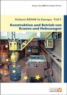 Jürgen Koop, Hans-Jürgen Kunze Kunze - Sichere Krane in Europa. Tl.1