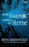 Bryn Greenwood - All die Finsternis inmitten der Sterne