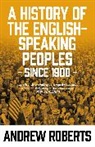 Andrew Roberts, Roberts Andrew - A History of the English-Speaking Peoples since 1900