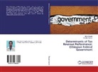 Abebahu Kassiye, Bela Zewude, Belay Zewude - Determinants of Tax Revenue Performance: Ethiopian Federal Government