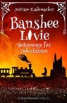 Miriam Rademacher - Banshee Livie - Seelensorge für Debütanten