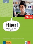 Vasil Bachtsevanidis, Vasili Bachtsevanidis, Johanna Thurau - Hier! - Deutsch für die Integration - B1: Hier! B1 Intensivtrainer für Zweitschriftlernende mit Audios