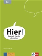 Veren Gilmozzi, Verena Gilmozzi, Ondrej Kotas - Hier! - Deutsch für die Integration - B1: Hier! B1 Lehrerhandbuch mit 4 Audio-CDs und DVD