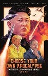 Rob Sears - Choose Your Own Apocalypse With Kim Jong-un & Friends