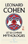 Leonard Cohen - Let Us Compare Mythologies