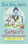 Dick King-Smith, Hannah Shaw - Sophie's Further Adventures