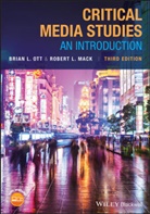 Robert L Mack, Robert L. Mack, Mack Robert L., Bl Ott, Brian Ott, Brian L Ott... - Critical Media Studies