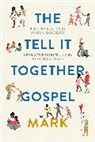 Paula Gooder, Gooder Paula, Bob Hartman, Hartman Bob - Tell All Bible: Mark (Translated by Paula Gooder)