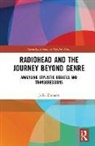 Ehmann, Julia Ehmann - Radiohead and the Journey Beyond Genre