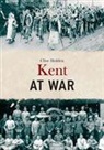 Clive Holden - Kent at War