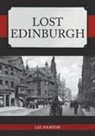 Liz Hanson - Lost Edinburgh