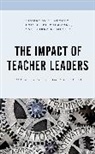 Janis C. Fitzsimmons, Debra K. Meyer, Kimberly Strike, Kimberly T. Strike, Kimberly T. Fitzsimmons Strike, Kimberly T./ Fitzsimmons Strike... - Impact of Teacher Leaders