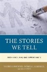 Valerie Faulkner, Valerie N. Faulkner, Valerie N. Marshall Faulkner, Patricia L. Marshall, Lee V. Stiff - Stories We Tell