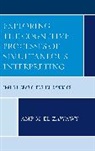 Amr M. El-Zawawy, El-Zawawy Amr M. - Exploring the Cognitive Processes of Simultaneous Interpreting