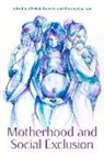 Christie Byvelds, Heather Jackson, Christie Byvelds, Heather Jackson - Motherhood and Social Exclusion