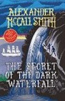 Alexander McCall Smith, Alexander McCall Smith, Iain McIntosh - The Secret of the Dark Waterfall