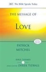Dr Patrick Mitchel, Patrick Mitchel - The Message of Love