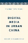 Wilfred Yang Wang - Digital Media in Urban China