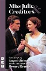 August Strindberg, Strindberg Howa - Miss Julie & Creditors