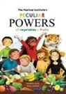 Sharada Keats, JiaJia Hamner - The Poetical Institute's Peculiar Powers of Vegetables and Fruit