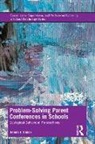 Dennis J. Simon, Dennis J. (Loyola University of Chicago Simon, Simon Dennis J. - Problem-Solving Parent Conferences in Schools