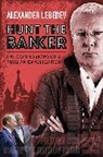 Alexander Lebedev - Hunt the Banker