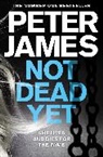Peter James, James Peter - Not Dead Yet