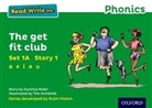 Tim Archbold, Ruth Miskin, Cynthia Rider, Tim Archbold - Read Write Inc. Phonics: The Get Fit Club (Green Set 1a Storybook 1)