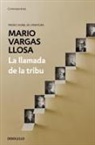 Mario Vargas Llosa - La llamada de la tribu