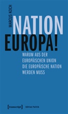 Marcus Koch - Nation Europa!