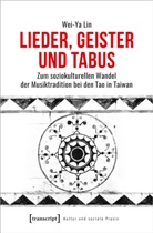 Wei-Ya Lin - Lieder, Geister und Tabus