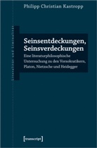 Philipp Kastropp, Philipp Christian Kastropp - Seinsentdeckungen, Seinsverdeckungen