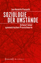 Jan-Hendrik Passoth - Soziologie der Umstände