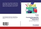 Amit Borkar, Mahes Kadam, Mahesh Kadam, Deepa Sapkal, Deepak Sapkal - Financial Management, Theories and its Applications
