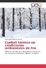 Santiago Eloy Rivera Garrido - Confort térmico en condiciones ambientales de frío