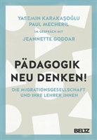 Je Goddar, Jeanette Goddar, Jeanne Goddar, Jeannette Goddar, Yasemi Karakasoglu, Yasemin Karakasoglu... - Pädagogik neu denken!